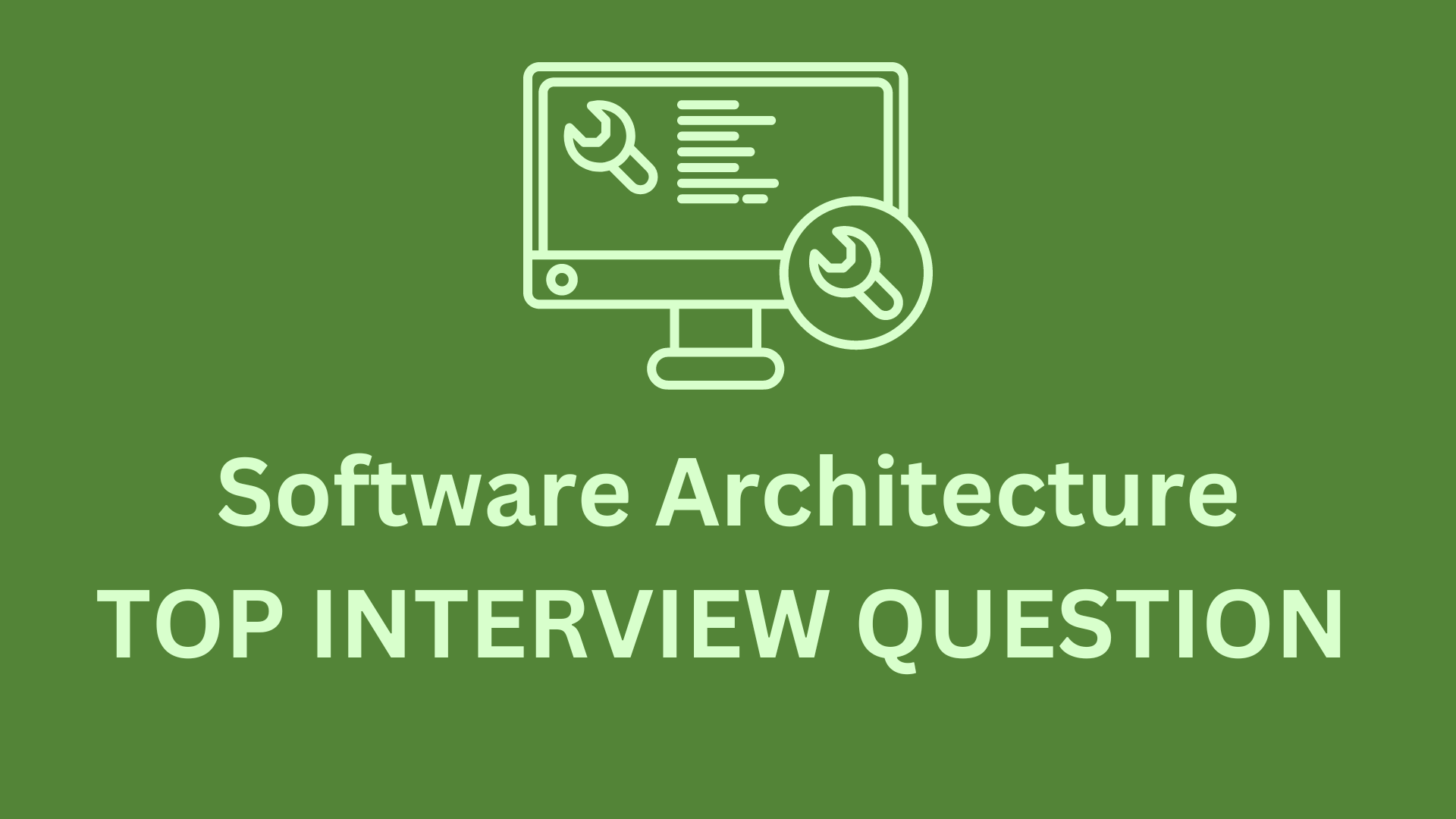 30 Software Architecture Question - Coding Interview Pro